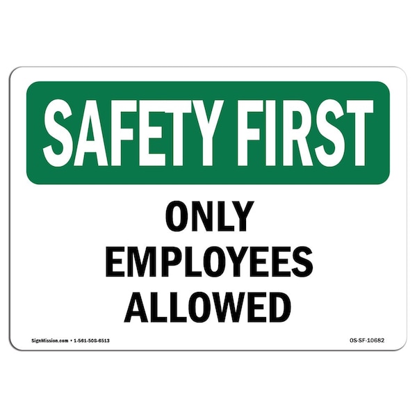 OSHA, 18" Height, 24" Width, Rigid Plastic, 24" W, 18" H, Landscape, OS-SF-P-1824-L-10682
